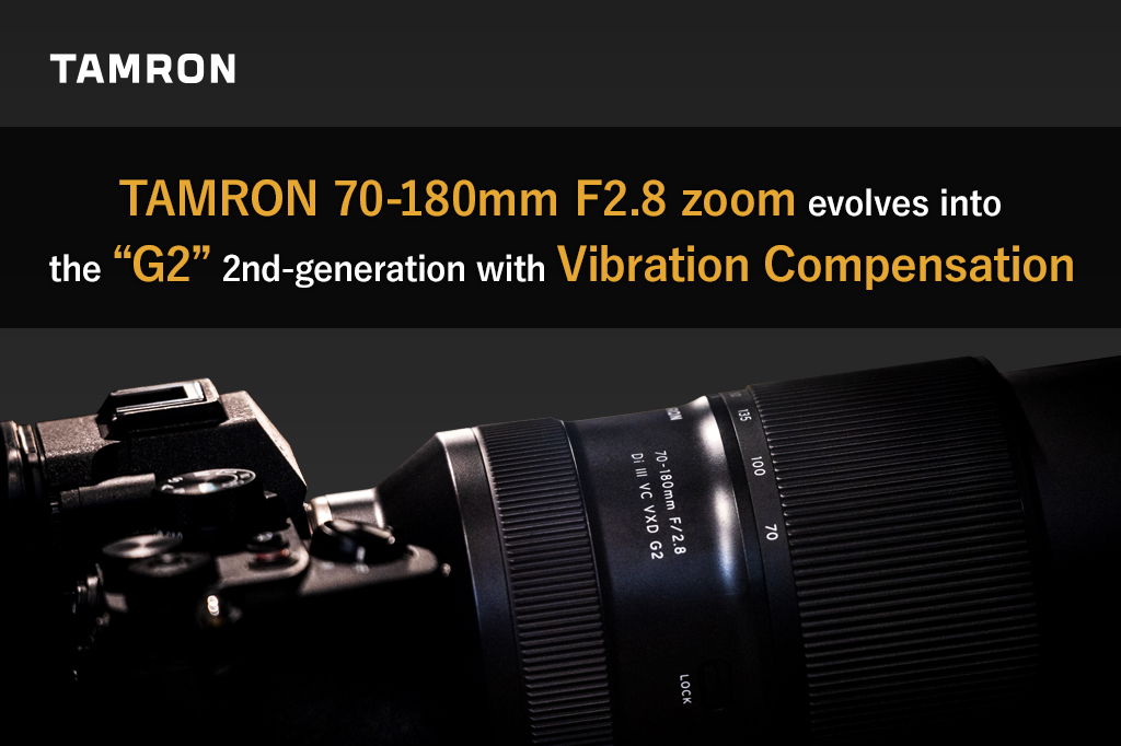 70-180mm F/2.8 Di III VC VXD G2 (Model A065) 70-180mm F/2.8 Di III VC VXD G2 (Model A065)