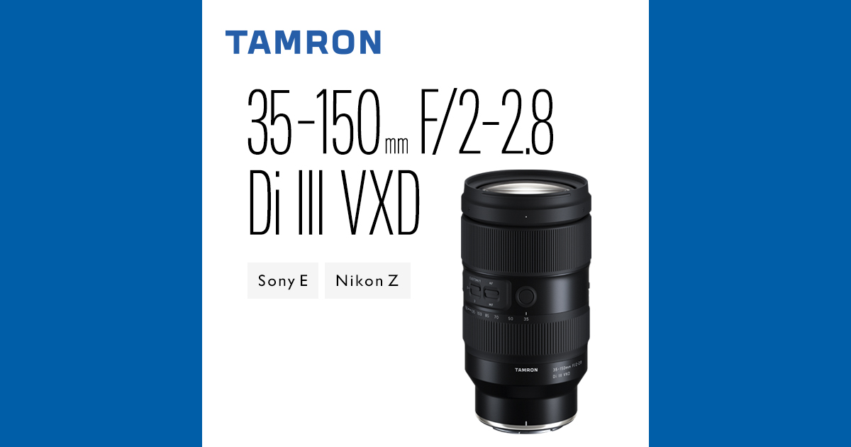 35-150mm F/2-2.8 Di III VXD (A058) | レンズ | TAMRON（タムロン）