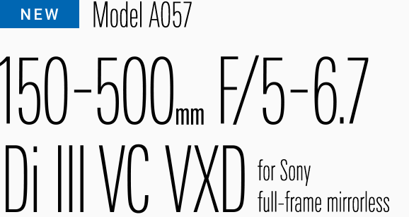 150-500mm F/5-6.7 Di lll VC VXD