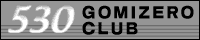 530 GOMIZERO CLUB