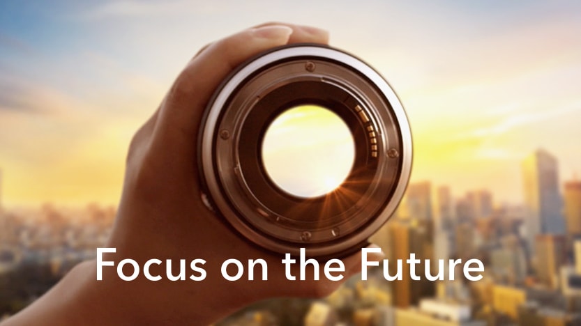 Focus on the Future